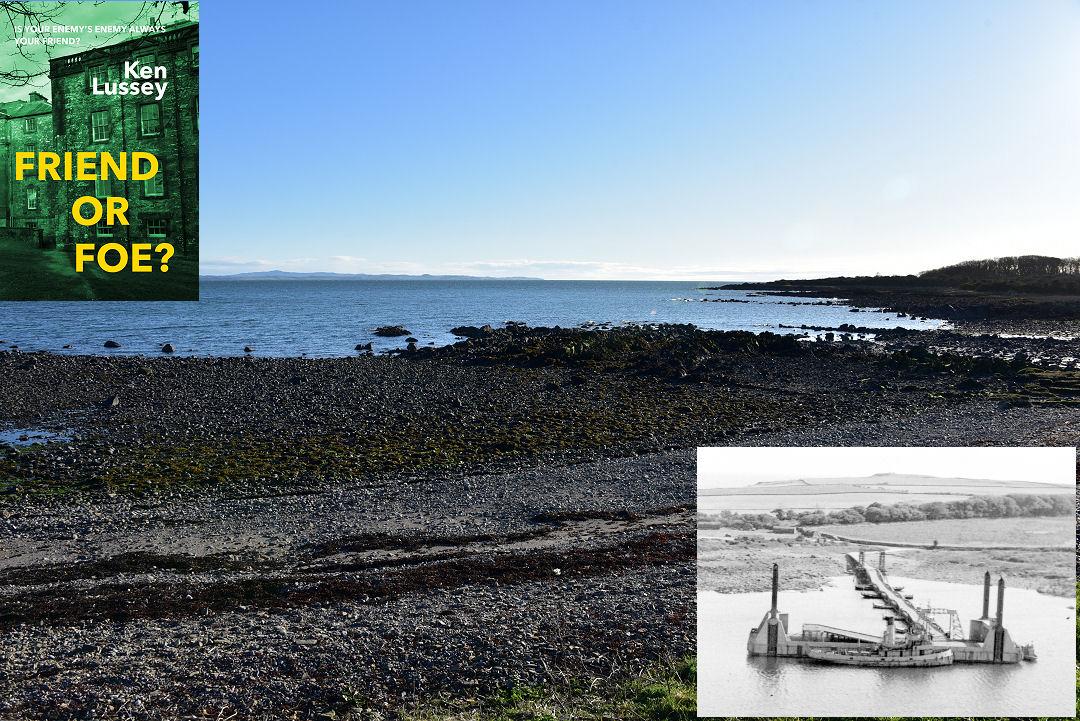 This modern image shows the coastline near Cairn Head in Galloway, with a rocky beach in the foreground and on the right, as far as the horizon just above the middle of the frame. The narrow band of visible sea is blue, and the sky is blue with the light coming from the right. There is a black and white image inset into the bottom right of the frame showing a reverse view from the air with a temporary harbour with a roadway leading to the beach shown in the main photograph. The front cover of ‘Friend or Foe?’ is shown in the top left corner.