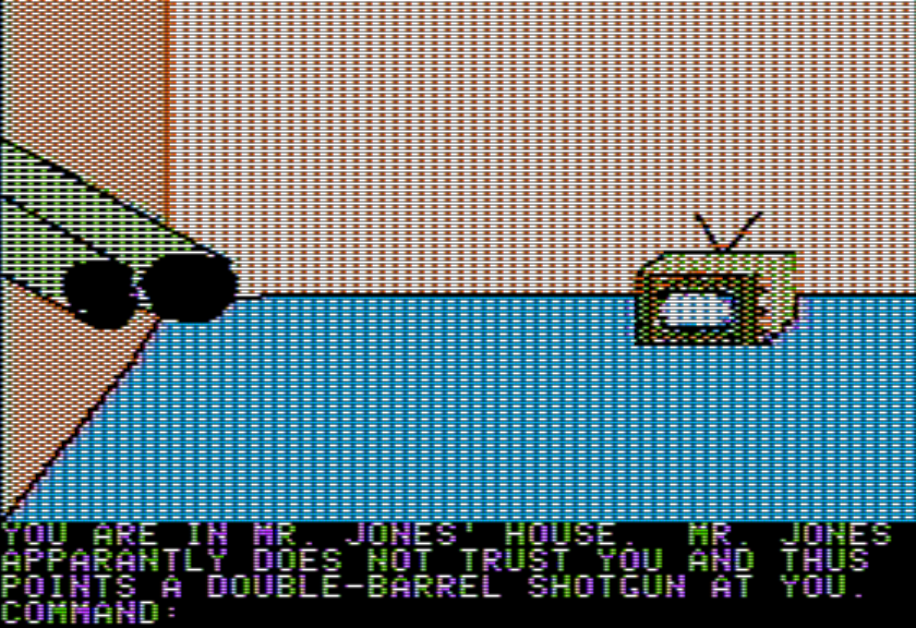 Apple II screen with a shotgun
MR. JONES APPARENTLY DOES NOT TRUST YOU AND THUS POINTS A DOUBLE-BARREL SHOTGUN AT YOU.