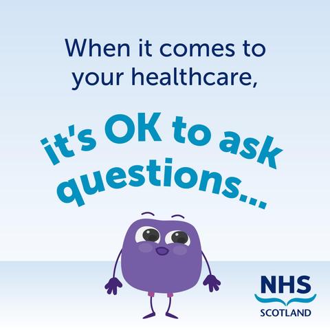 When it comes to your healthcare, it's OK to ask questions...