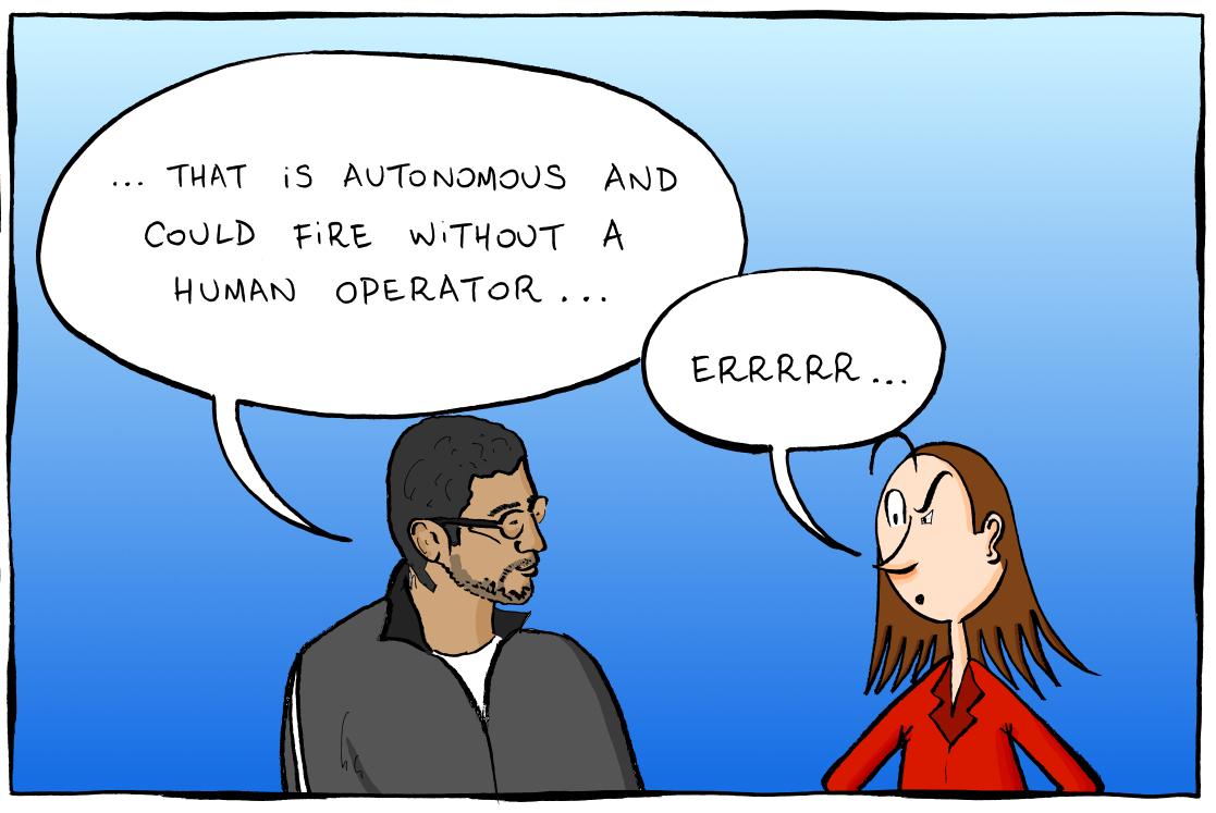 Panel 2: Sundar: "... that is autonomous and could fire without a human operator...". Woman: "Errrrr..."