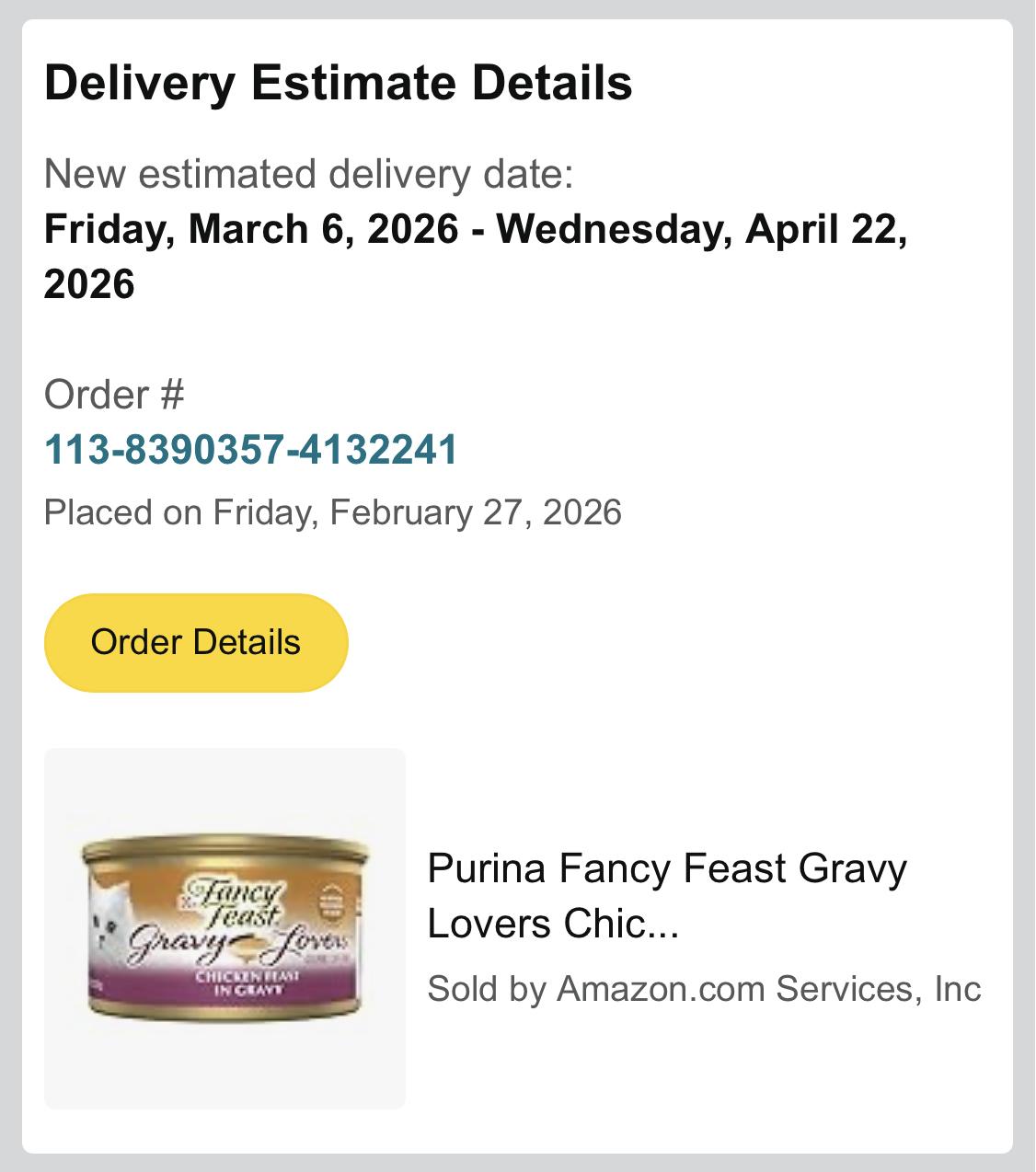 Cat food delivery now estimated between March 6 - April 22