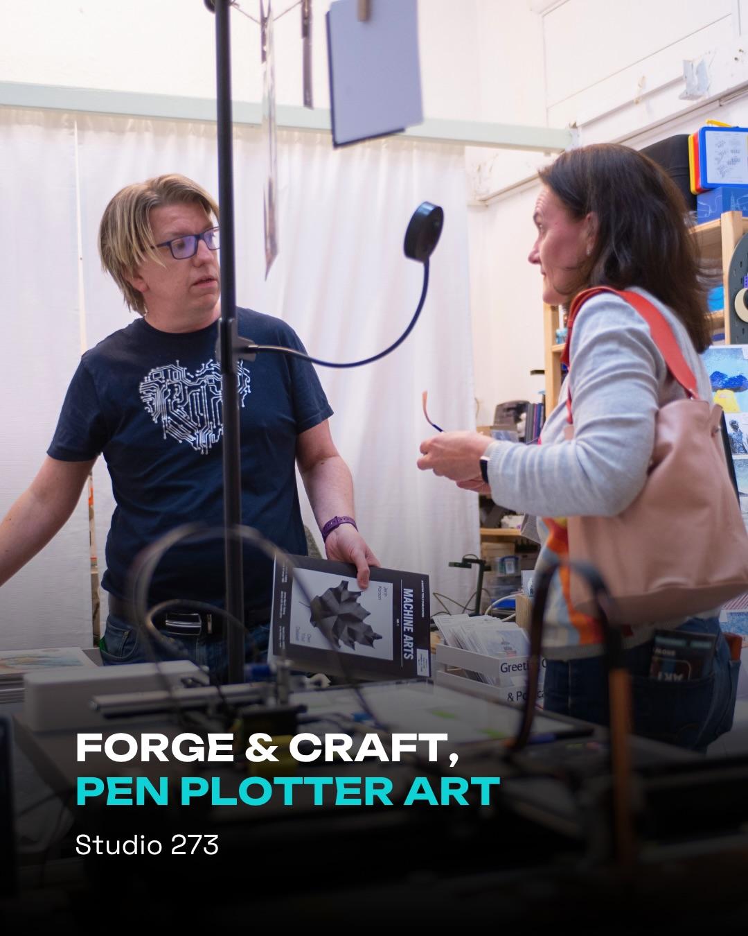 Two people chatting in a busy maker studio beside pen plotter equipment. One holds a copy of Machine Arts while text on the image reads “Forge & Craft, Pen Plotter Art, Studio 273.”
